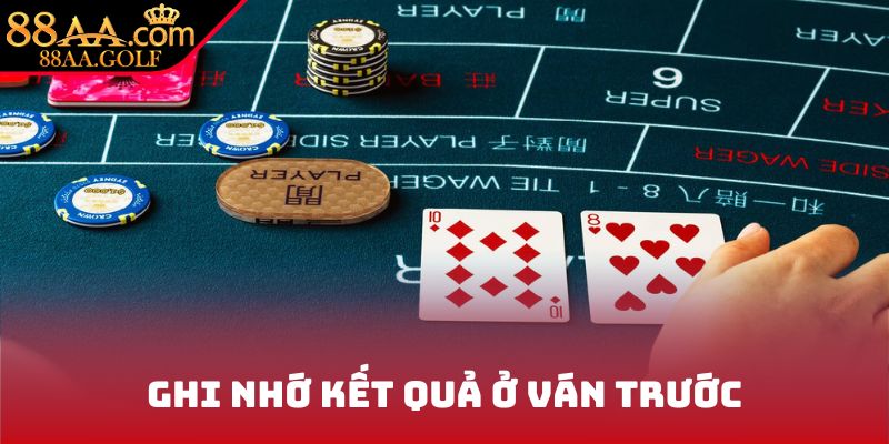 Ghi nhớ kết quả ở ván trước