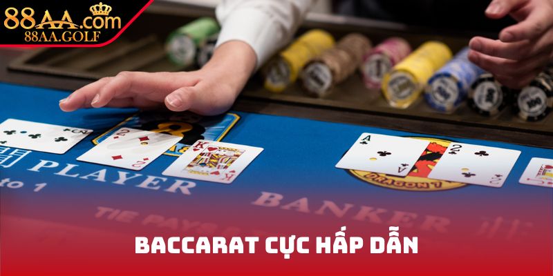 Baccarat cực hấp dẫn