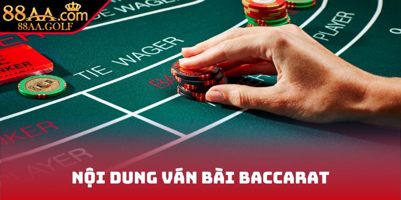 Nội dung ván bài Baccarat