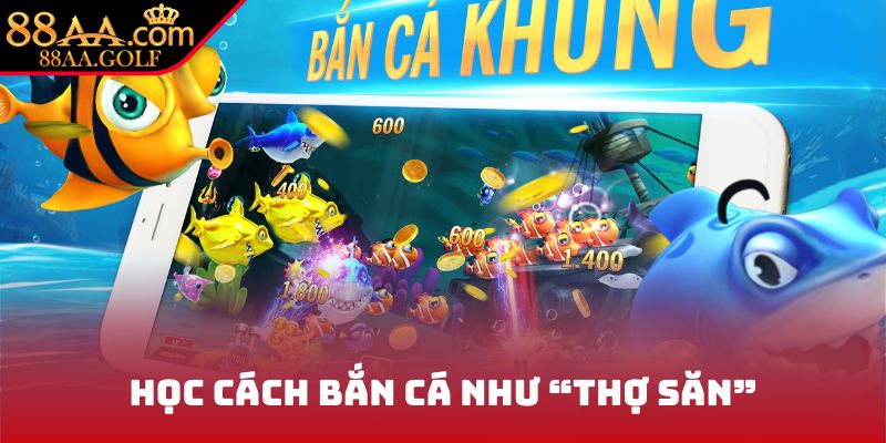Học cách bắn cá như “thợ săn”