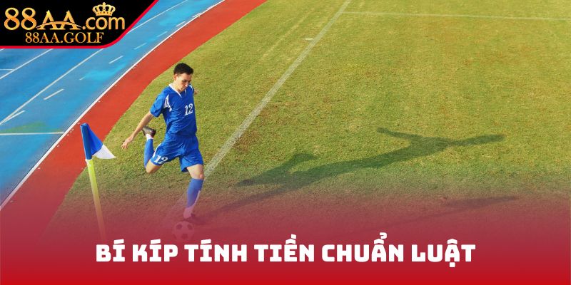 Bí kíp tính tiền chuẩn luật